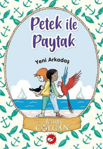 Yeni Arkadaş - Petek ile Paytak 3 | Jenny Colgan | Beyaz Balina Yayınl