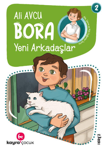 Yeni Arkadaşlar (7+ Yaş, Renkli Resimli);Bora Dizisi 2 | Ali Avcu | Ka