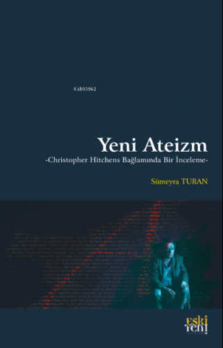 Yeni Ateizm | Sümeyra Turan | Eski Yeni Yayınları