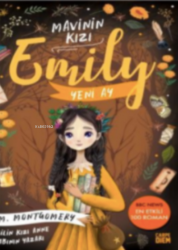 Yeni Ay - Mavinin Kızı Emily 1 | Lucy Maud Montgomery | Carpe Diem Kit