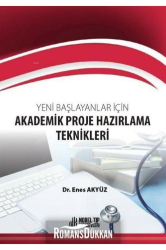 Yeni Başlayanlar İçin Akademik Proje Hazırlama Teknikleri | Enes Akyüz