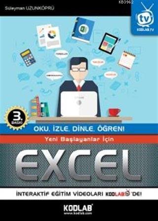 Yeni Başlayanlar İçin Excel; Oku, İzle, Dinle, Öğren! | Süleyman Uzunk