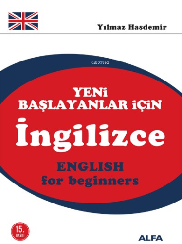 Yeni Başlayanlar İçin İngilizce | Yılmaz Hasdemir | Alfa Basım Yayım D