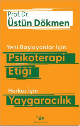 Yeni Başlayanlar İçin Psikoterapi Etiği Herkes İçin Yaygaracılık | Üst