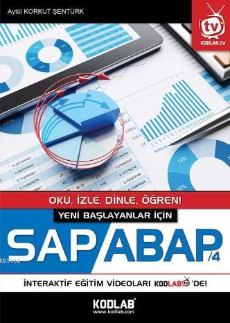 Yeni Başlayanlar İçin Sap Abap/4; Oku, İzle, Dinle, Öğren! | Aytül Kor