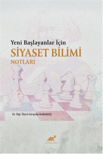 Yeni Başlayanlar İçin Siyaset Bilimi Notları | Girayalp Karakuş | Para