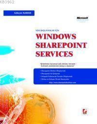 Yeni Başlayanlar İçin; Windows Sharepoint Services | Gökçen Karan | Se