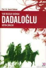 Yeni Bilgiler Işığında Dadaloğlu; Bütün Şiirleri | İsmail Görkem | E Y