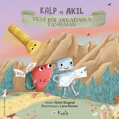 Yeni Bir Arkadaşla Tanışmak;Kalp ve Akıl | Nishi Singhal | Koala Kitap