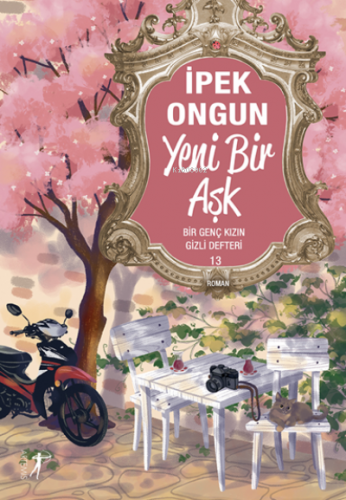 Yeni Bir Aşk | İpek Ongun | Artemis Yayınları