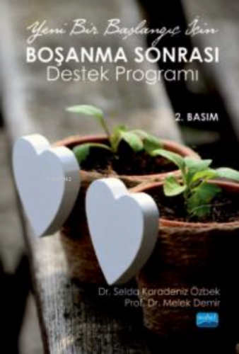 Yeni Bir Başlangıç İçin Boşanma Sonrası Destek Programı | Melek Demir 