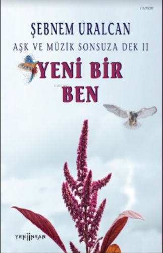 Yeni Bir Ben;Aşk Ve Müzik Sonsuza Dek 2 - Döngü Çemberleri | Şebnem Ur