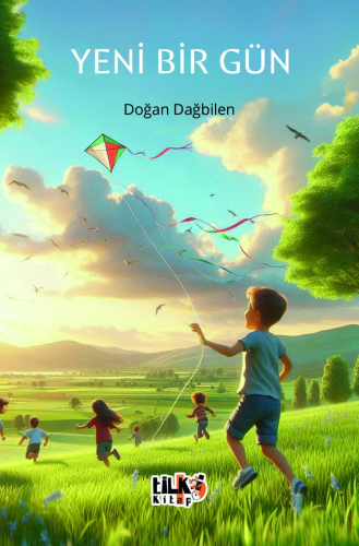 Yeni Bir Gün | Doğan Dağbilen | Tilki Kitap