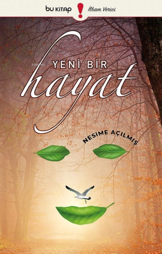 Yeni Bir Hayat | Nesime Açılmış | Bu Yayınevi