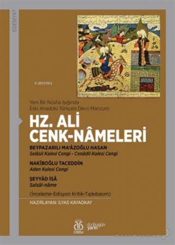 Yeni Bir Nüsha Işığında Eski Anadolu Türkçesi Devri Manzum - Hz. Ali C