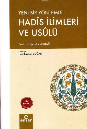 Yeni Bir Yöntemle Hadis İlimleri ve Usulü | Şeref el-Kutad | Ensar Neş