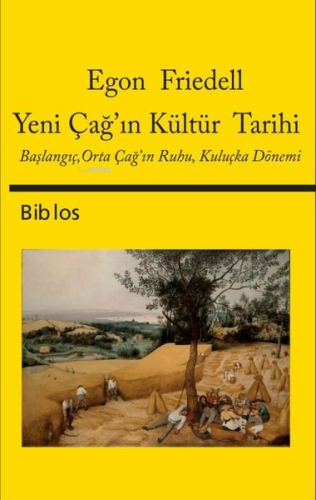 Yeni Çağ'ın Kültür Tarihi;Başlangıç, Orta Çağ'ın Ruhu, Kuluçka Dönemi 