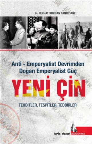 Yeni Çin Anti Emperyalist Devrimden Doğan Emperyalist Güç | Ferhat Kur