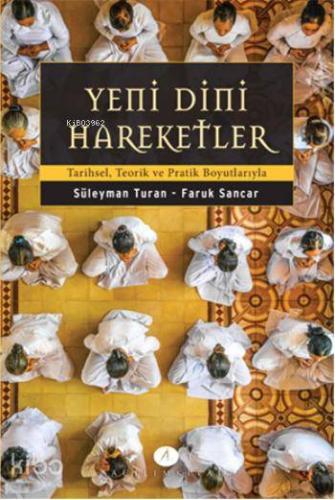 Yeni Dini Hareketler; Tarihsel, Teorik ve Pratik Boyutlarıyla | Süleym