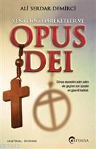 Yeni Dini Hareketler ve Opus Dei | Ali Serdar Demirci | Eftalya Kitap