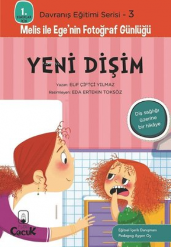 Yeni Dişim;Melis ile Ege'nin Fotoğraf Günlüğü | Elif Çiftçi Yılmaz | F