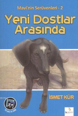 Yeni Dostlar Arasında | İsmet Kür | Bu Yayınevi