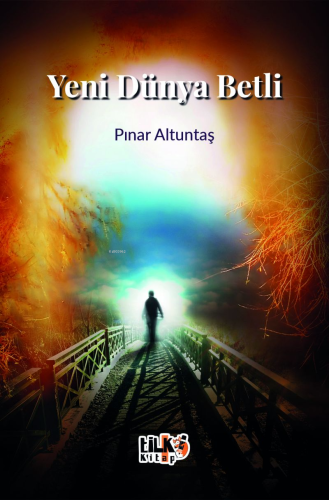 Yeni Dünya Betli | Pınar Altuntaş | Tilki Kitap