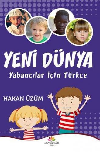 Yeni Dünya; Yabancılar İçin Türkçe | Hakan Üzüm | Mevsimler Kitap