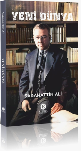 Yeni Dünya | Sabahattin Ali | Elpida Yayıncılık