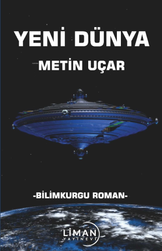 Yeni Dünya | Metin Uçar | Liman Yayınevi