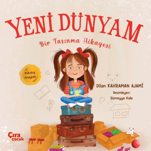 Yeni Dünyam;Bir Taşınma Hikayesi | Dilan Kahraman Ajami | Çıra Çocuk