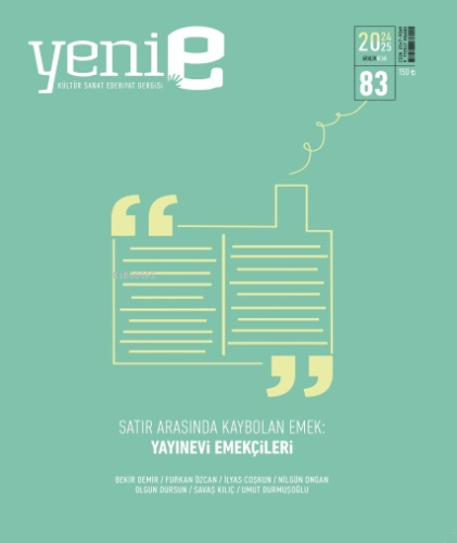 Yeni E Dergisi 2 Aylık Kültür Sanat Dergisi 83.Sayı | Kolektif | Yeni 