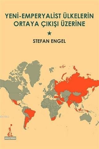 Yeni Emperyalist Ülkelerin Ortaya Çıkışı Üzerine | Stefan Engel | El Y