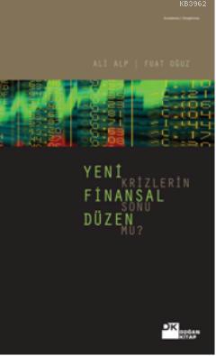 Yeni Finansal Düzen Krizlerin Sonu mu? | Ali Alp | Doğan Kitap