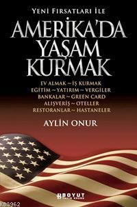 Yeni Fırsatlar İle Amerika'da Yaşam Kurmak | Aylin Onur | Boyut Yayın 