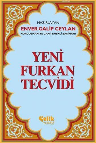 Yeni Furkan Tecvidi | Enver Galip Ceylan | Çelik Yayınevi