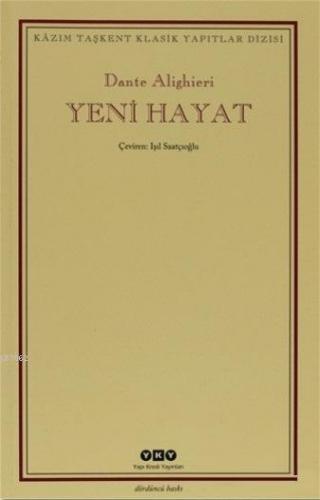 Yeni Hayat | Dante Alighieri | Yapı Kredi Yayınları ( YKY )