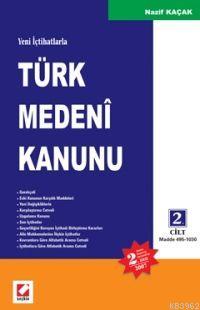 Yeni İçtihatlarla Türk Medeni Kanunu (2 Ciltli) | Nazif Kaçak | Seçkin