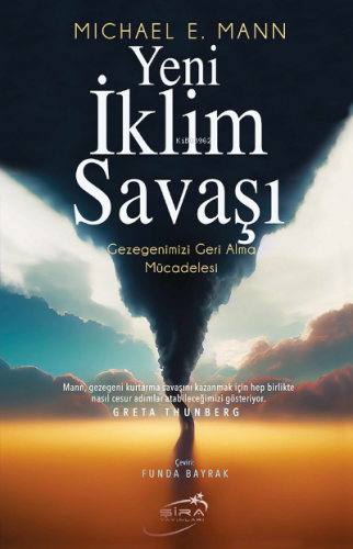 Yeni İklim Savaşı | Michael E. Mann | Şira Yayınları