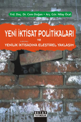 Yeni İktisat Politikaları Ve Yenilik İktisadına Eleştirel Yaklaşım | C