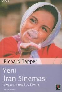 Yeni İran Sineması; Siyaset, Temsil ve Kimlik | Richard Tapper | Kapı 