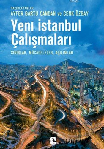 Yeni İstanbul Çalışmaları; Sınırlar, Mücadeleler, Açılımlar | | Metis 