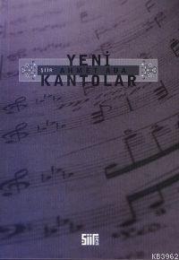 Yeni Kantolar | Ahmet Ada | Şiirden Yayınları