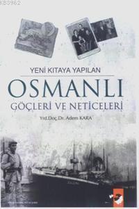 Yeni Kıtaya Yapılan Osmanlı Göçleri ve Neticeleri | Adem Kara | IQ Kül