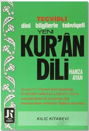 Yeni Kur'an Dili; Tecvidli Dini Bilgilerle | Hamza Ayan | Kılıç Yayıne