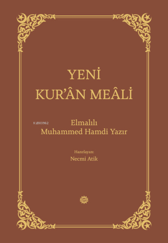 Yeni Kur'ân Meâli | Elmalılı Muhammed Hamdi Yazır | Mahya Yayıncılık