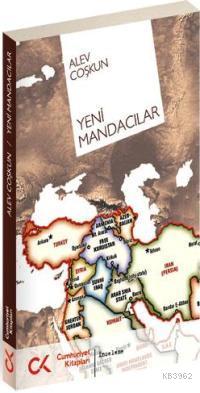 Yeni Mandacılar | Alev Coşkun | Cumhuriyet Kitapları