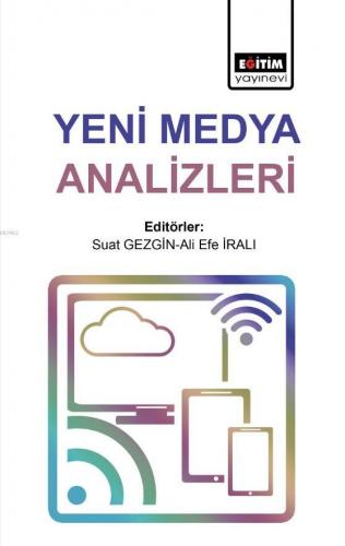 Yeni Medya Analizleri | Ali Efe İralı | Eğitim Yayınevi