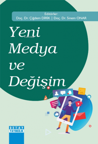 Yeni Medya Ve Değişim | Çiğdem Dirik | Detay Yayıncılık