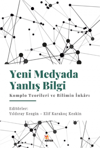 Yeni Medyada Yanlış Bilgi: Komplo Teorileri ve Bilimin İnkârı | Yıldır